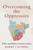 Overcoming The Oppressors: White And Black In Southern Africa