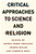 Critical Approaches To Science And Religion