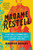 Madame Restell: The Life, Death, And Resurrection Of Old New YorkS Most Fabulous, Fearless, And Infamous Abortionist