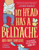 My Head Has A Bellyache: And More Nonsense For Mischievous Kids And Immature Grown-Ups (Mischievous Nonsense, 2)
