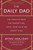 The Daily Dad: 366 Meditations On Parenting, Love, And Raising Great Kids