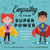 Empathy Is Your Superpower: A Book About Understanding the Feelings of Others