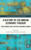 A History Of Colombian Economic Thought (The Routledge History Of Economic Thought) A History Of Colombian Economic Thought (The Routledge History Of Economic Thought)