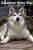Alaskan Klee Kai Ultimate Care Guide Includes: Alaskan Klee Kai Training, Grooming, Lifespan, Puppies, Sizes, Socialization, Personality, Temperament, Rescue & Adoption, Shedding, Breeders, And More