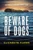 Beware Of Dogs: Winner Of The Banjo Prize 2019. A Gripping And Tense Survival Thriller For Readers Of Margaret Hickey, Maryrose Cuskelly And