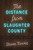 The Distance From Slaughter County: Lessons From Flyover Country