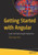 Getting Started With Angular: Create And Deploy Angular Applications