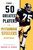 The 50 Greatest Players In Pittsburgh Steelers History