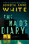 The Maid'S Diary: A Novel