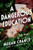 A Dangerous Education: A Novel