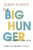 The Big Hunger