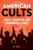 American Cults: Cabals, Corruption, And Charismatic Leaders