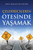 Çeldiricilerin Ötesinde Yasamak (Turkish) (Turkish Edition)
