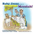 Baby Jesus . . . Messiah! (Honeycomb Adventures Book)