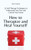 How To Therapize And Heal Yourself: 15 Self-Therapy Techniques To Understand Your Past And Control Your Future