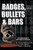 Badges, Bullets And Bars
