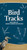 Bird Tracks: Includes 55 North American Species (Adventure Quick Guides)