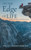 On The Edge Of Life: A True Story Of Faithfulness