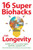 16 Super Biohacks For Longevity: Shortcuts To A Healthier, Happier, Longer Life