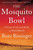 The Mosquito Bowl: A Game Of Life And Death In World War Ii