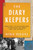 The Diary Keepers: World War Ii In The Netherlands, As Written By The People Who Lived Through It