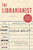The Librarianist: A Novel