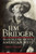 Jim Bridger: Trailblazer Of The American West