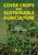 Cover Crops And Sustainable Agriculture