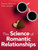 The Science Of Romantic Relationships