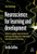 Neuroscience For Learning And Development: How To Apply Neuroscience And Psychology For Improved Learning And Training