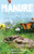 Manure - The Good That Comes From All That Crap!