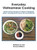 Everyday Vietnamese Cooking: Simple And Easy Recipes For Delicious Vietnamese Dishes- Including World Famous Pho And Eggrolls