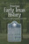 Preserving Early Texas History: Essays Of An Eighth-Generation South Texan