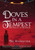 Doves In A Tempest: The Valley Of Horror