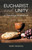 Eucharist And Unity: A Theological Memoir