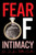 Fear Of Intimacy