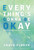 Everything'S Gonna Be Okay: How To Nurture Yourself During A Storm