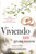 Viviendo Un Gran Amor (Spanish Edition)