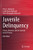 Juvenile Delinquency: Theory, Research, and the Juvenile Justice Process