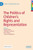 The Politics Of ChildrenS Rights And Representation (Studies In Childhood And Youth)