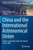 China And The International Astronomical Union: Divorce, Separation And Reconciliation (19581982) (Historical & Cultural Astronomy)