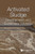 Activated Sludge: Developments And Sustainable Solutions