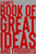 Lamb's Book of Great Ideas and Thoughts: 150 Page Dotted Grid and individually numbered page Notebook with Colour Softcover design. Book format: 6 x 9 in