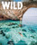 Wild Guide Greece: Hidden Places, Great Adventures & The Good Life (Wild Guides)