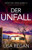 Der Unfall: Ein Rasanter Und Spannender Thriller (Detective Josie Quinn) (German Edition)