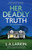 Her Deadly Truth: An Addictive And Completely Unputdownable Crime Thriller Filled With Nail-Biting Suspense (A Sally Fairburn Crime Thriller)