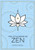 The Little Book Of Zen: A BeginnerS Guide To The Art Of Zen
