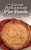 The Great Arkansas Pie Book: Recipes For The Natural State's Famous Dish From Our Favorite Restaurants, Bakeries And Home Cooks