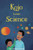 Kojo Loves Science (Leaders Are Readers)