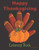 Happy Thanksgiving Coloring Book: Thanksgiving Books For Toddlers